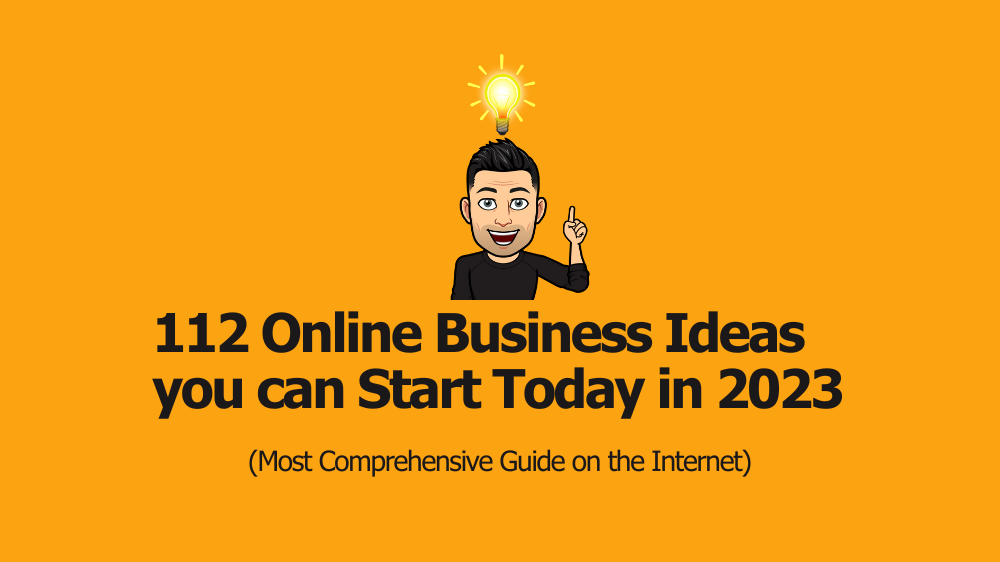 100+ Online Business Ideas you can Start Today in 2023