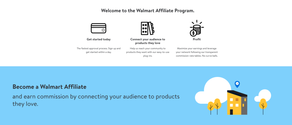 There is no Walmart Affiliate Program joining fee when signing up